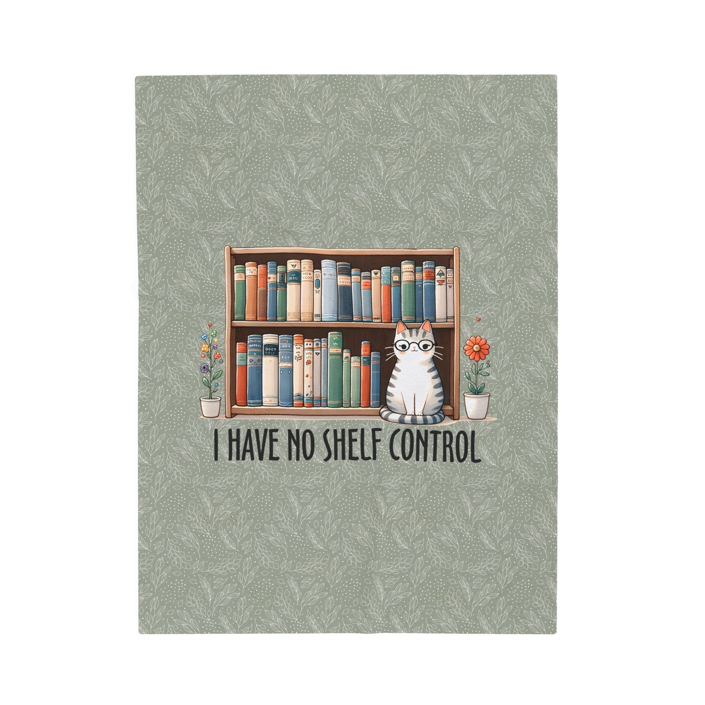 I Have No Shelf Control Cat Velveteen Plush Blanket