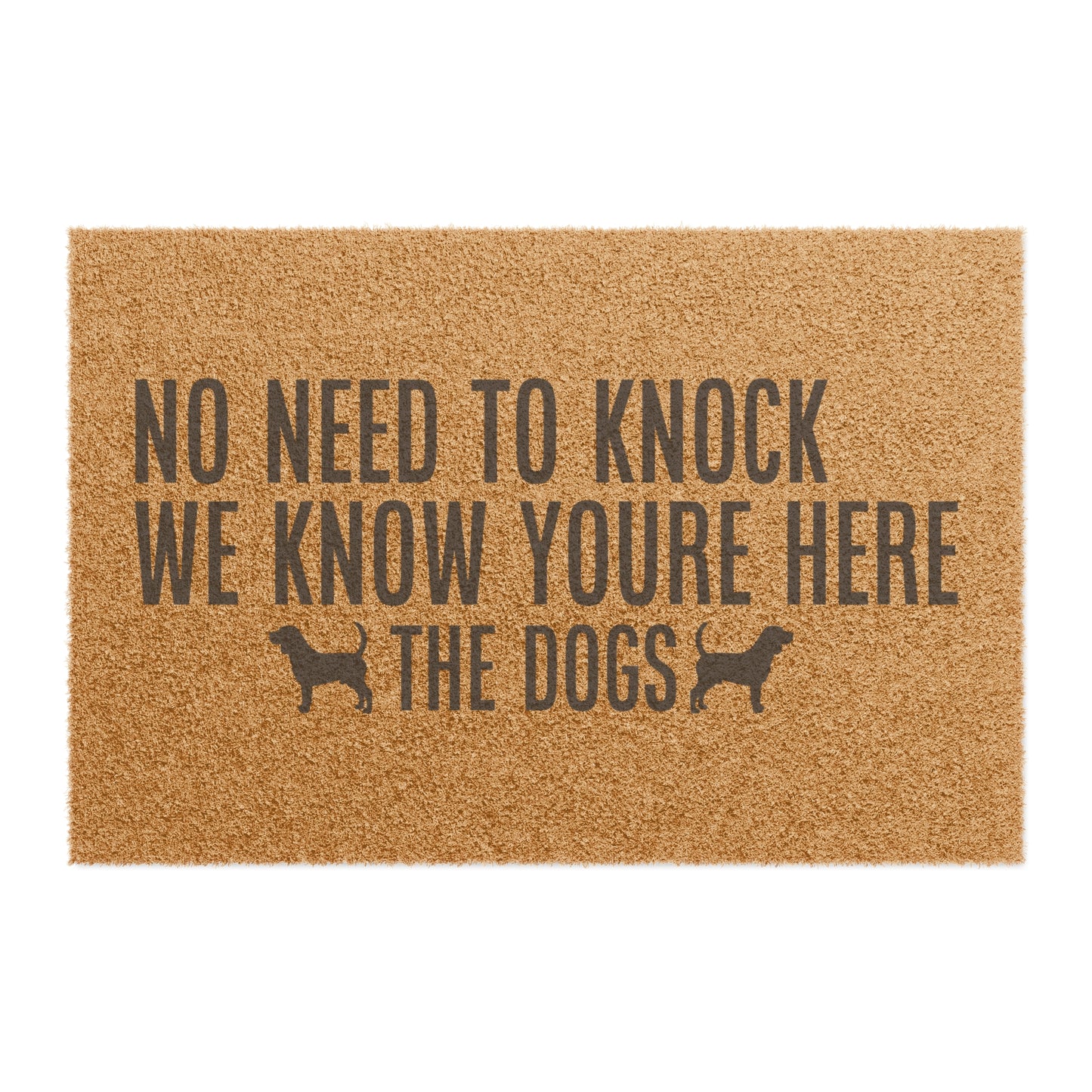 No Need To Knock Dogs Doormat