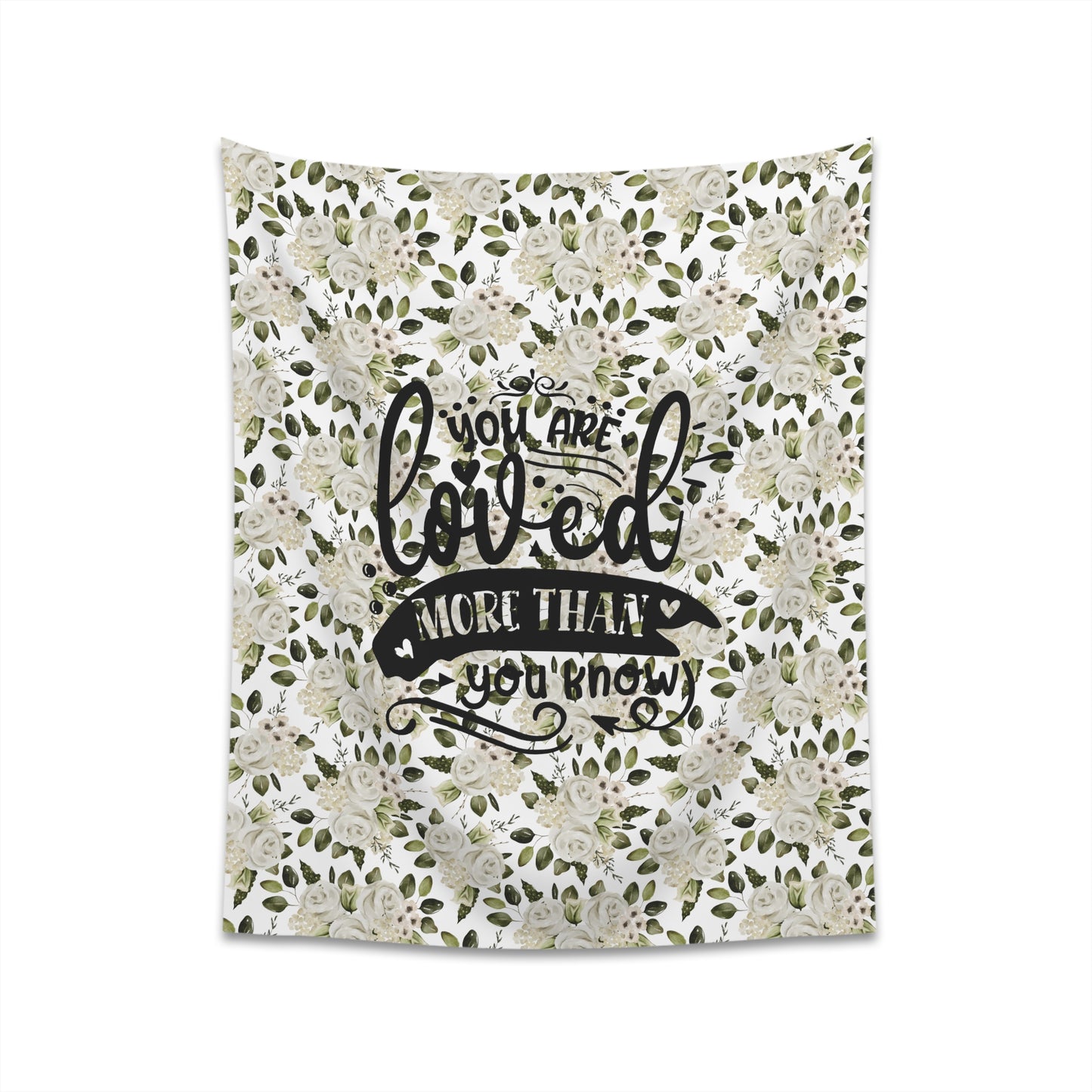 April You Are Loved More Than You Know Printed Wall Tapestry