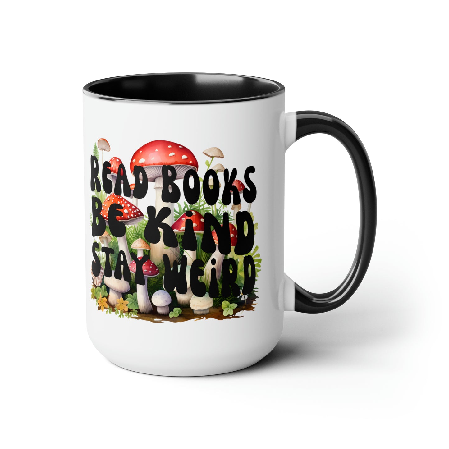 Read Books Be Kind Stay Weird Mushroom Two-Tone Coffee Mugs, 15oz