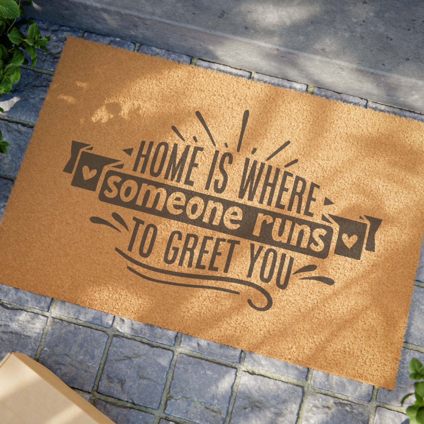 Home is Where Someone Runs to Greet You Doormat