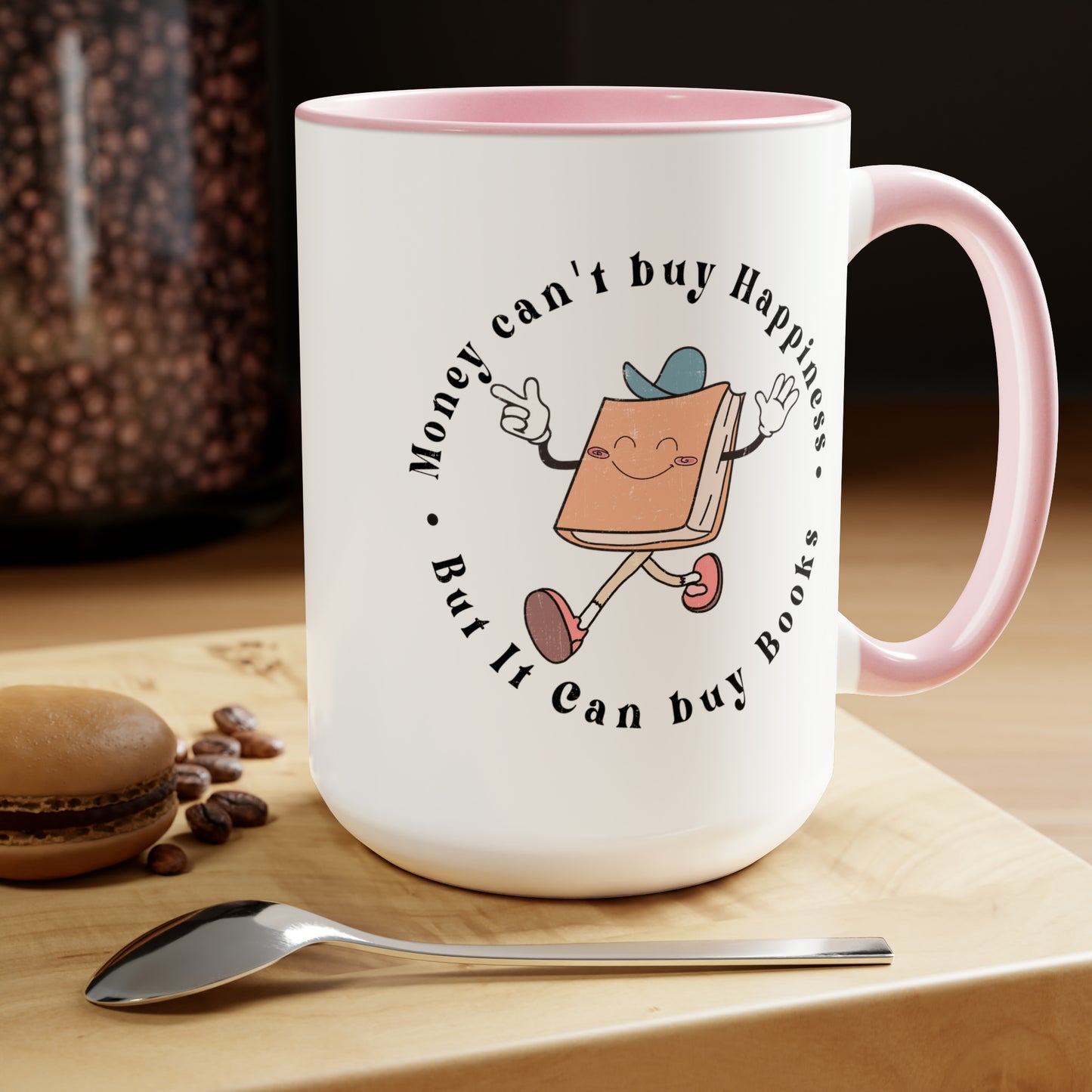 Money Can't Buy Happiness But It Can Buy Books Two-Tone Coffee Mugs, 15oz