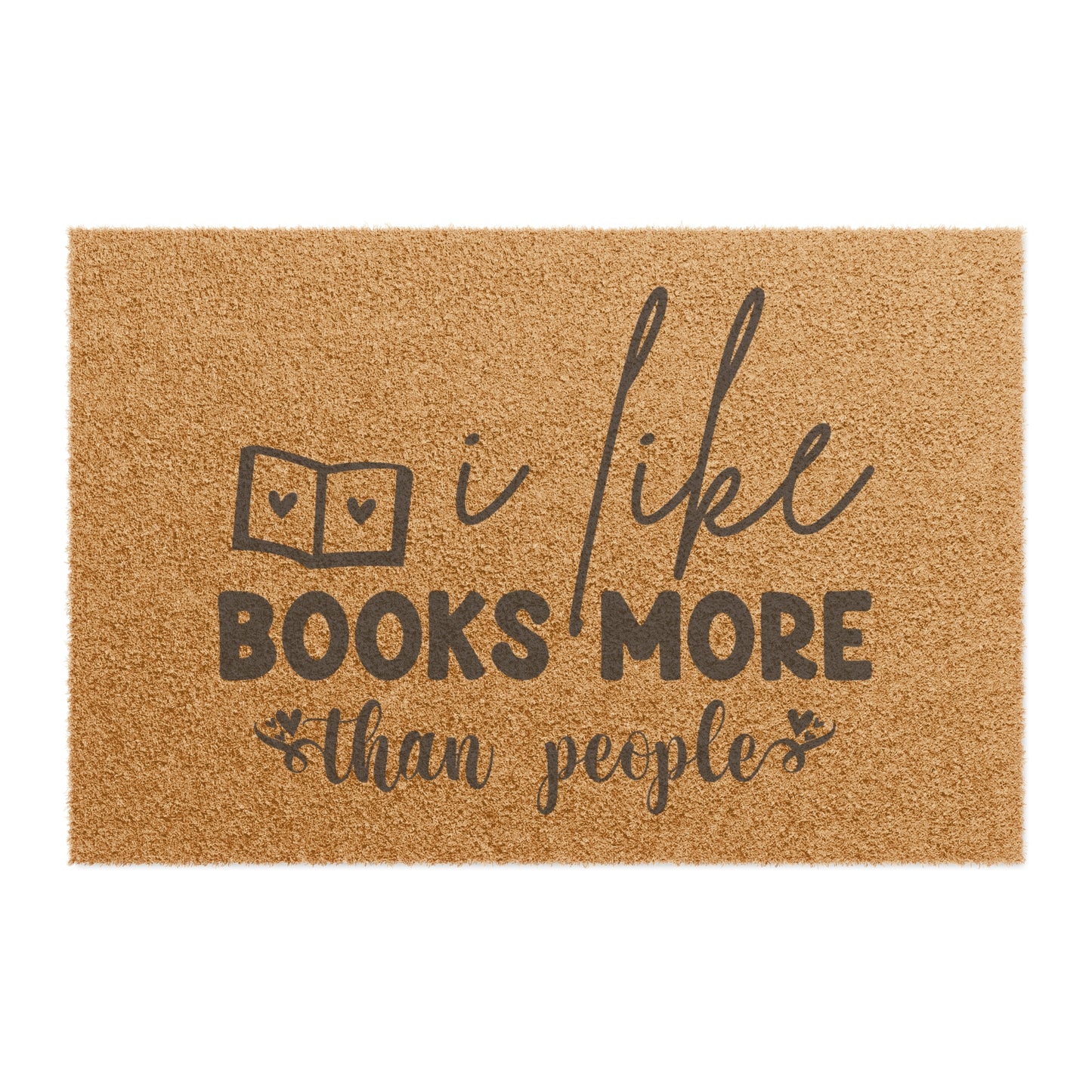 I Like Books More Than People Doormat