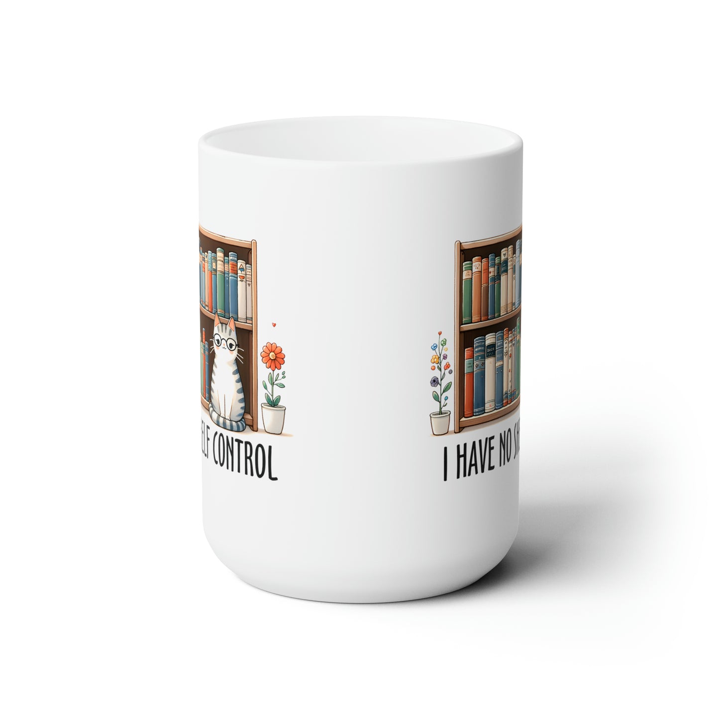 I Have No Shelf Control Cat Ceramic Mug 15oz