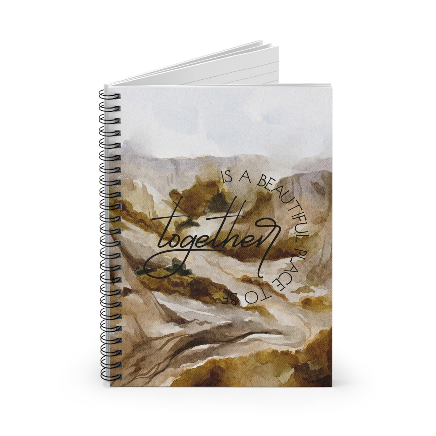 March Landscape Together is a Wonderful Place to Be Spiral Notebook - Ruled Line