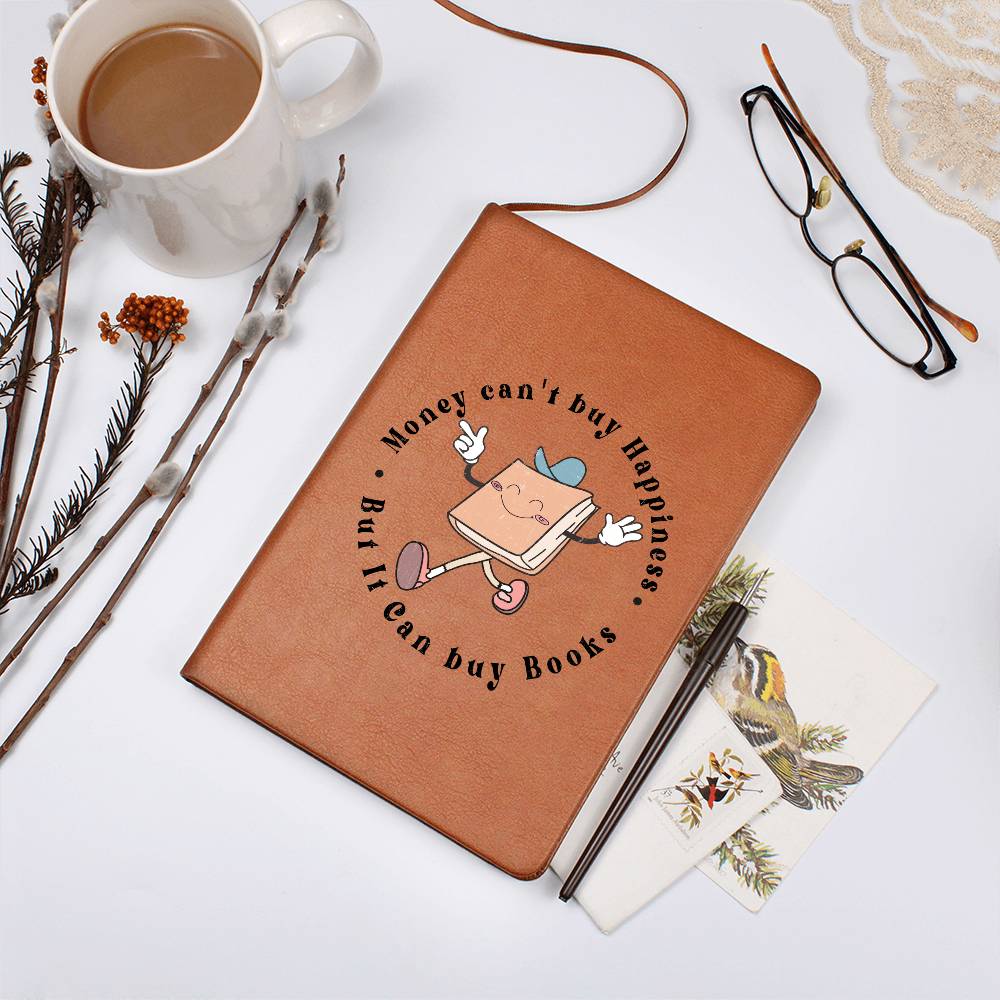 Money Can't Bu yHappiness But It Can Buy Books Vegan Leather Journal