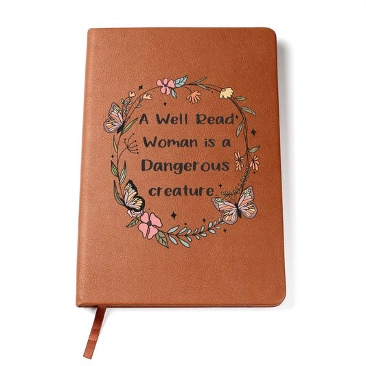 A Well Read Woman is a Dangerous Creature Vegan Leather Journal