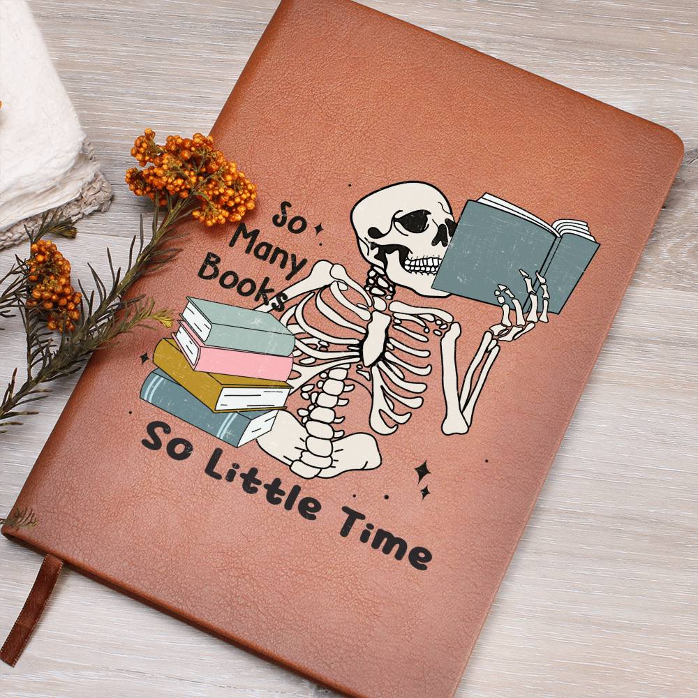 So Many Books So Little Time Skeleton Vegan Leather Journal