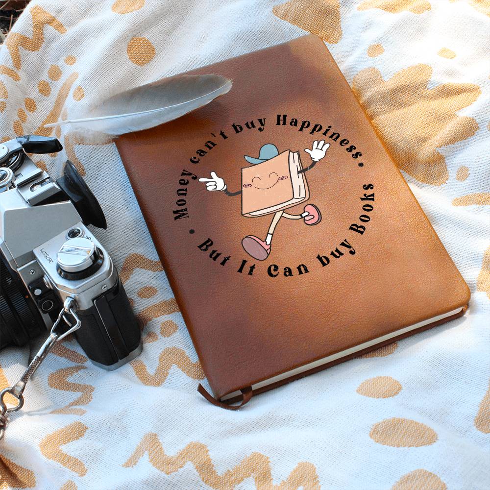 Money Can't Bu yHappiness But It Can Buy Books Vegan Leather Journal