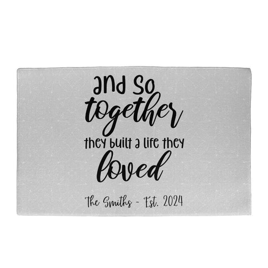 And So Together They Built A Life They Loved Personalized Welcome Mat